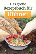 Das große Rezeptbuch für Hühner